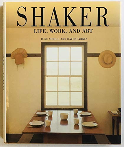 Imagen de archivo de Shaker Life, Work and Art a la venta por TextbookRush