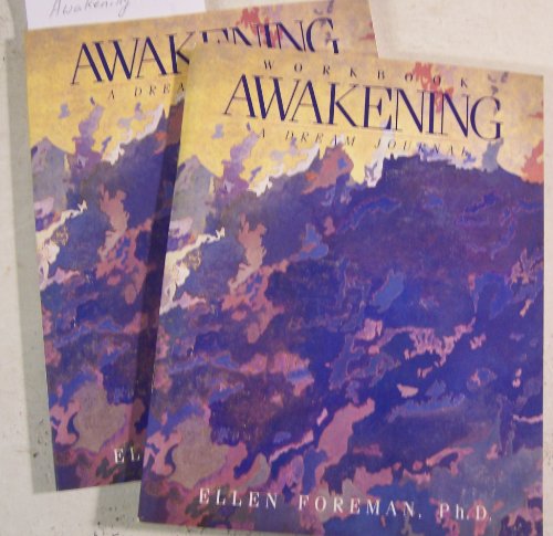 Awakening: A Dream Journal (9781556700316) by Foreman, Ellen