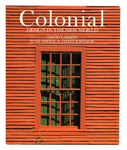 Beispielbild fr Colonial Design in the New World zum Verkauf von Chequamegon Books