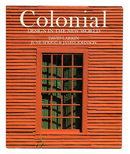 Imagen de archivo de Colonial Design in the New World a la venta por Chequamegon Books