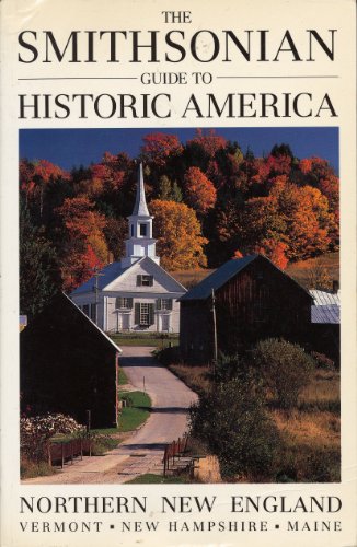 9781556700491: The Smithsonian Guide to Historic America: Northern New England