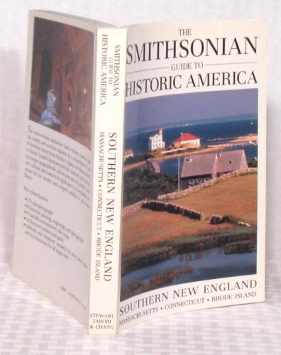 9781556700514: The Smithsonian Guide to Historic America Southern New England