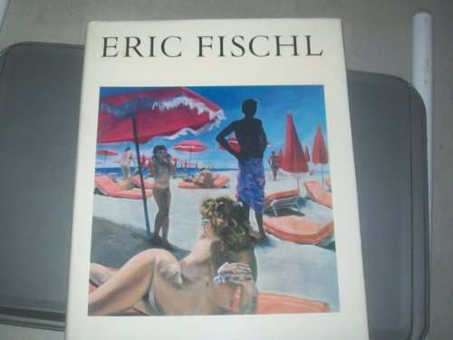 9781556700521: Eric Fischl [ILLUSTRATED]