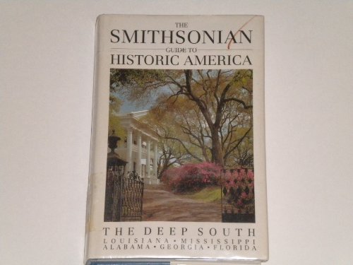 Stock image for The Smithsonian Guide to Historic America: The Deep South for sale by Red's Corner LLC