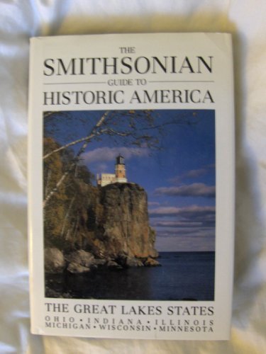 9781556700729: Smithsonian Guide to Historic America: The Great Lakes States [Idioma Ingls]