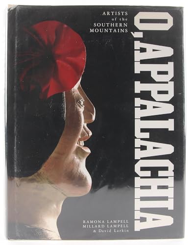 Stock image for O, Appalachia: Artists of the Southern Mountains for sale by Basement Seller 101