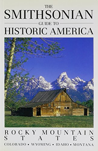 Imagen de archivo de The Smithsonian Guide to Historic America: The Rocky Mountain States a la venta por Jenson Books Inc