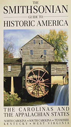 Imagen de archivo de The Smithsonian Guide to Historic America: The Carolinas and the Appalachian States a la venta por Your Online Bookstore