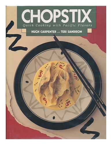 Chopstix Quick Cooking With Pacific Flavors ( Inscribed By The Author )