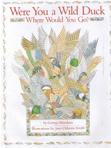 9781556701368: Were You a Wild Duck, Where Would You Go?