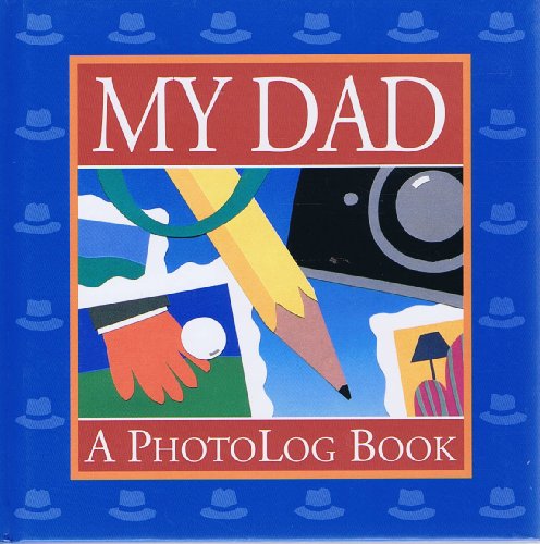 Stock image for My Dad: A Photolog Book for sale by Wonder Book