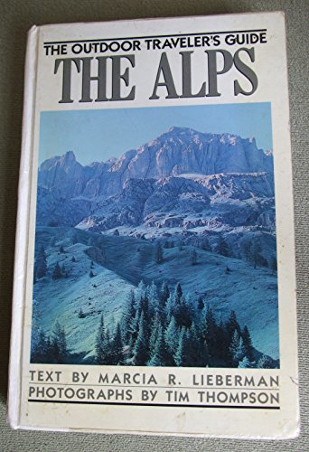 Stock image for The Outdoor Traveler's Guide: The Alps for sale by AwesomeBooks