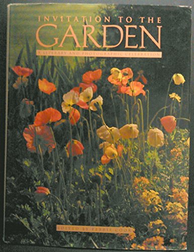 Invitation to the Garden: A Celebration in Literature & Photography