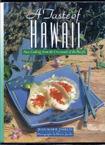 Imagen de archivo de Taste of Hawaii : New Cooking from the Crossroads of the Pacific a la venta por Better World Books