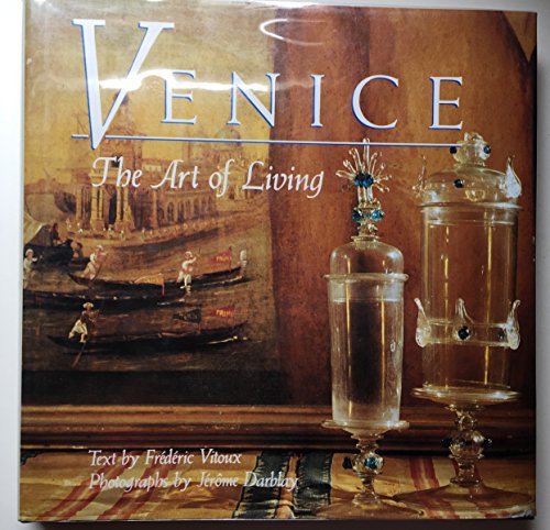 Beispielbild fr Venice, the Art of Living zum Verkauf von ThriftBooks-Atlanta