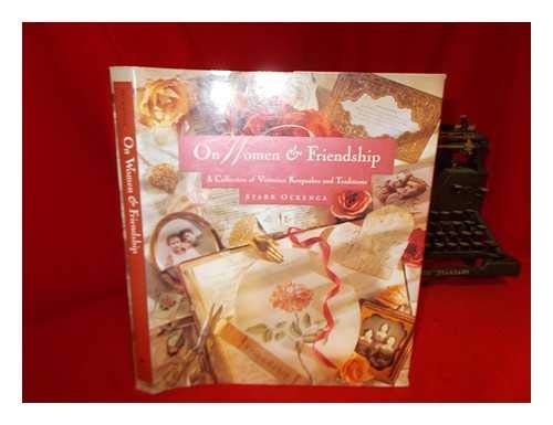 Stock image for On Women & Friendship: A Collection of Victorian Keepsakes and Traditions for sale by SecondSale