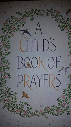 Beispielbild fr A Child's Book of Prayers zum Verkauf von Your Online Bookstore