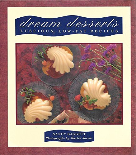 Beispielbild fr Dream Desserts : Low-Fat, Calorie-Wise Recipes zum Verkauf von Better World Books