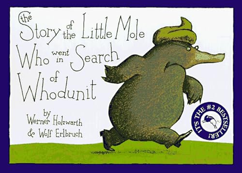 Stock image for The Story of the Little Mole Who Went in Search of Whodunit for sale by ThriftBooks-Atlanta