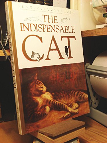 Beispielbild fr The Indispensable Cat zum Verkauf von WorldofBooks