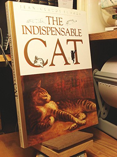 Stock image for The Indispensable Cat for sale by Better World Books