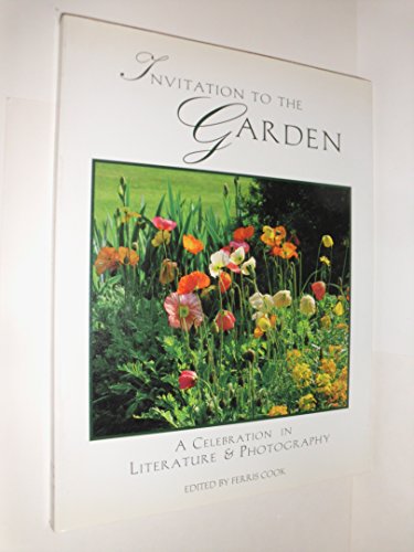 Stock image for Invitation to the garden : a literary and photographic celebration for sale by Inkberry Books