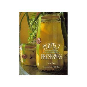 Beispielbild fr Perfect Preserves : Provisions from the Kitchen Garden zum Verkauf von Better World Books: West