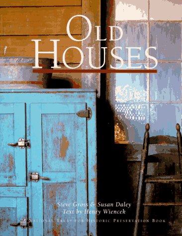 Stock image for Old Houses [A National Trust for Historic Preservation Book] for sale by Books-R-Keen