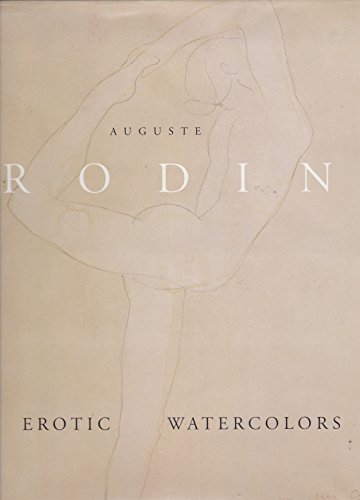 Stock image for Auguste Rodin: Erotic Watercolors for sale by ANARTIST