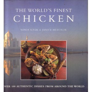 Stock image for The World's Finest Chicken: Recipes (The World's Finest Food) for sale by Once Upon A Time Books