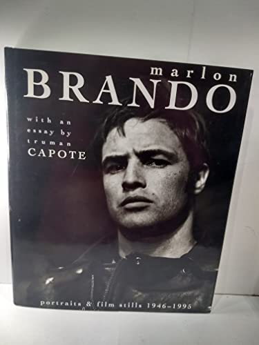 Stock image for Marlon Brando: Portraits and Film Stills 1946-1995 for sale by Campbell Bookstore