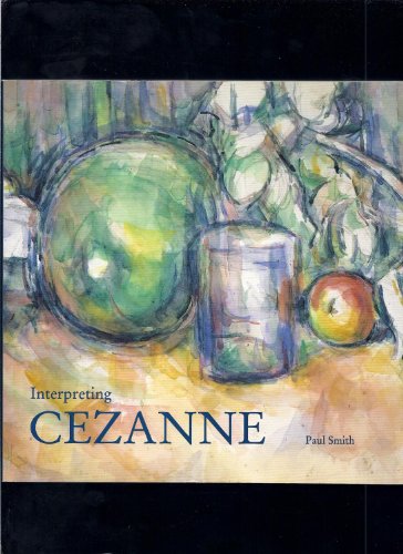 Beispielbild fr Interpreting Cezanne zum Verkauf von Better World Books