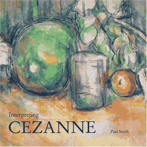 9781556704642: Interpreting Cezanne (Art Book Series , Vol 1)