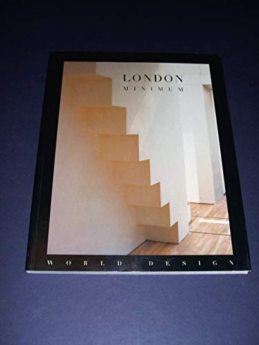 London Minimum: Traces the Staggering List of Firsts in the World of Architecture and Design.