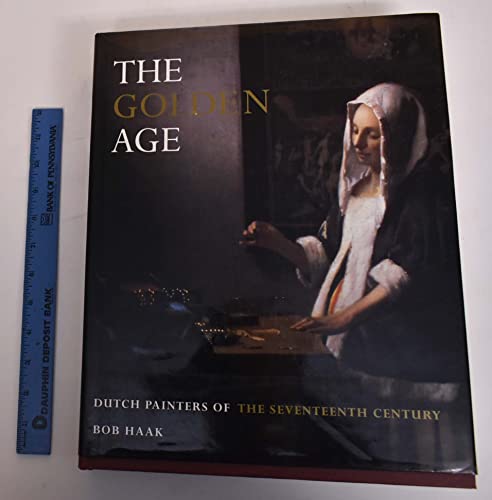 9781556704840: The Golden Age: Dutch Painters of the Seventeenth Century