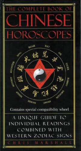 Beispielbild fr The Complete Book of Chinese Horoscopes zum Verkauf von Goodwill of Colorado