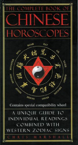 Stock image for The Complete Book of Chinese Horoscopes for sale by Goodwill of Colorado