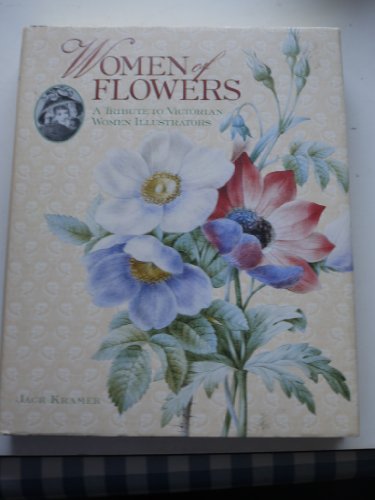 Beispielbild fr WOMEN OF FLOWERS A Tribute to Victorian Women Illustrators zum Verkauf von Chaucer Bookshop ABA ILAB