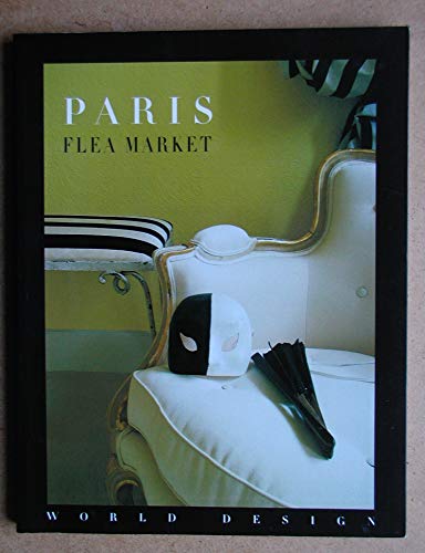 9781556705007: PARIS FLEA MARKET ING: 3 (World Design)