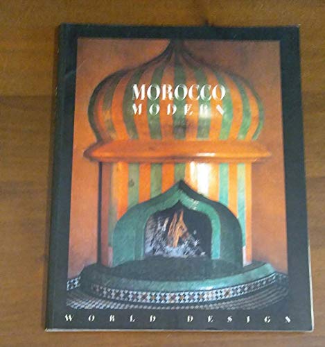 Imagen de archivo de Morocco Modern (World Design) a la venta por Front Cover Books
