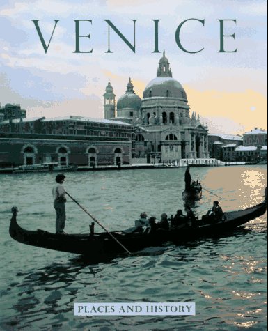 Beispielbild fr Venice: Places and History (Places and History Series) zum Verkauf von Wonder Book