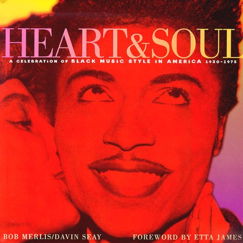 Stock image for Heart & Soul: A Celebration of Black Music Style in America 1930-1975 for sale by Orion Tech