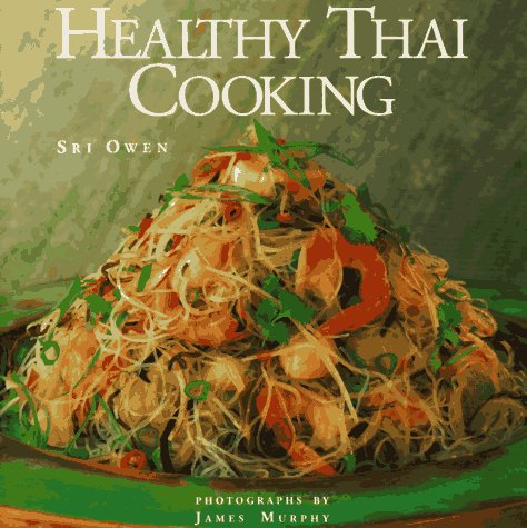 Beispielbild fr Healthy Thai Cooking zum Verkauf von More Than Words