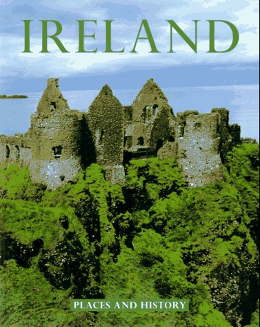 Beispielbild fr Ireland: Places and History (Places and History Series) zum Verkauf von HPB Inc.