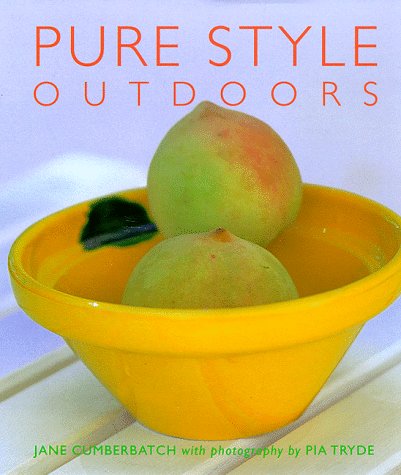 Imagen de archivo de Pure Style Outdoors : Accessible Ideas for Making the Most of Your Outdoor Space a la venta por Better World Books