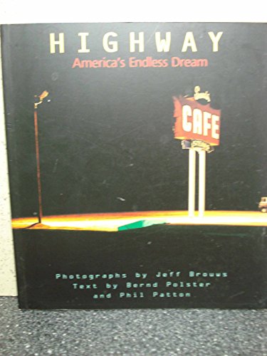 Beispielbild fr Highway: America's Endless Dream zum Verkauf von Wonder Book