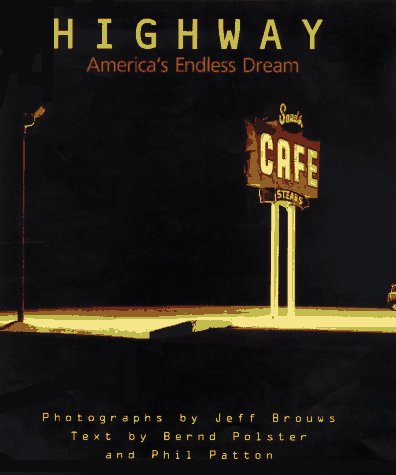 Imagen de archivo de Highway: America's Endless Dream a la venta por Ergodebooks