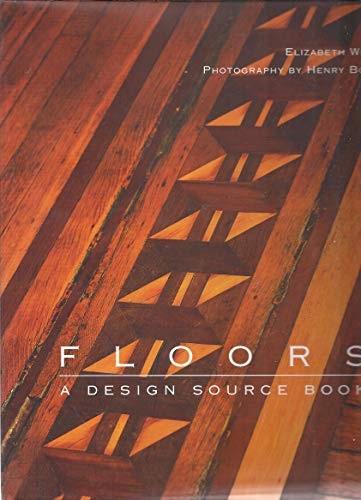 Beispielbild fr Floors : A Design Source Book zum Verkauf von Better World Books