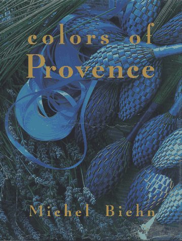 Stock image for Colors of Provence for sale by Ryde Bookshop Ltd