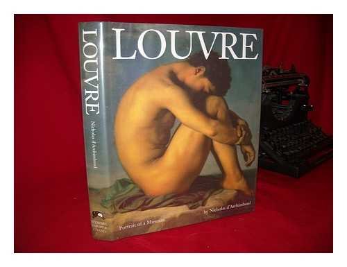 Beispielbild fr Louvre: Portrait of a Museum zum Verkauf von My Dead Aunt's Books